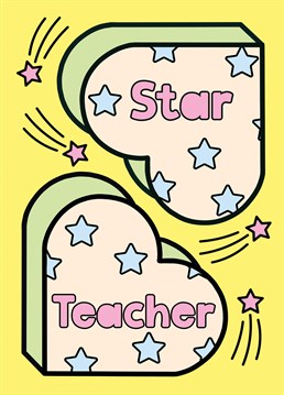 Send the class teacher this bright, happy, hearty card to tell them they're the best! Designed by a teacher with summery ice-cream colours and shooting stars.