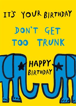 Jokey elephant card about being drunk