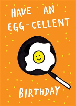 Funny Egg card for an egg-cellent birthday