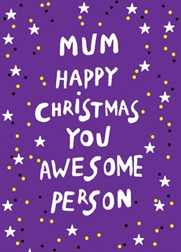 Perfect card for awesome mum at christmas