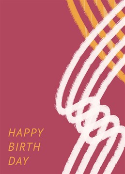 A simple, abstract colourful design to wish your loved one a Happy Birthday