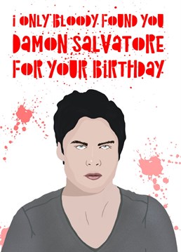 Birthday card based on The Vampire Diaries TV series.
