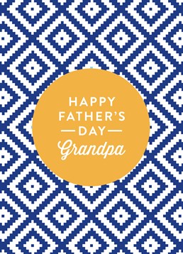 Happy Father's Day Grandpa, by Scribbler. Father's Day isn't just for dads, grandpas can definitely get in on the action. Show him how much you care with this great Father's Day card.