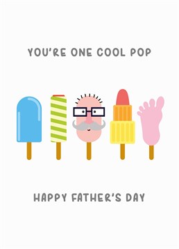 One Cool Pop, by Scribbler.Your dad is when cool pop ? but please don't put him in the freezer. Make him laugh with this pun-tastic Father's Day card.