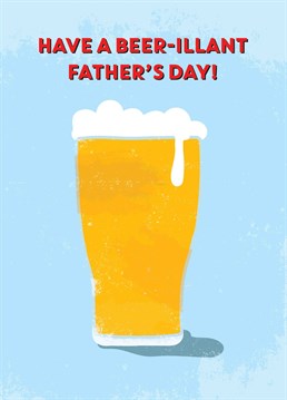 He's ale you need, so let him know with this cute Father's Day card by Scribbler.