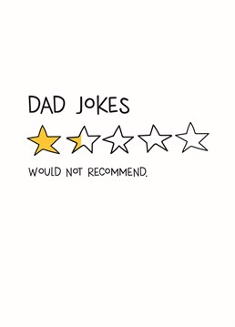 The reviews are in and sorry Dad, it doesn't look good. End your Dad's dreams of a career in comedy with this cheeky Father's Day design by Scribbler.