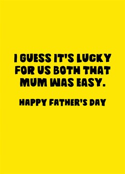 Send less of a Thank You Dad and more of a Fuck You Mum with this Scribbler Father's Day card.