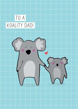Send love and hugs to a koality, cuddly Dad on Father's Day with this cute Scribbler design.