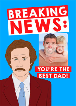 Remind your Dad to stay classy Ron Burgundy style and upload a photo to this Anchorman inspired Father's Day card by Scribbler.
