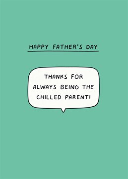Thank your dad for always saying yes when mum said no with this funny Father's Day card by Scribbler.