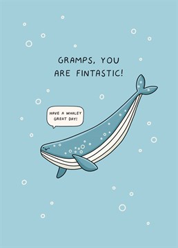 Make a big splash on Father's Day and send your Gramps this sea-riously punny Scribbler Birthday card.