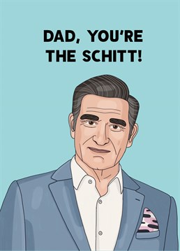 No matter what anybody says, let him know he'll always be your first dad. Schitt's Creek inspired Father's Day card by Scribbler.