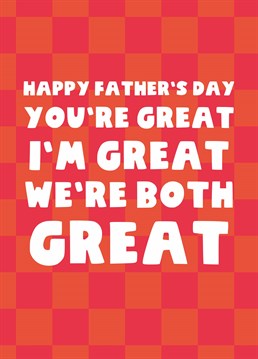 Clearly greatness also produces greatness - and humbleness! Make dad smile with this Scribbler Father's Day card and sing both your praises.