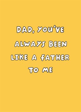 It's a good job he is then, isn't it! Tell dad he's done a great job of all the fathering with this funny Father's Day card by Scribbler.