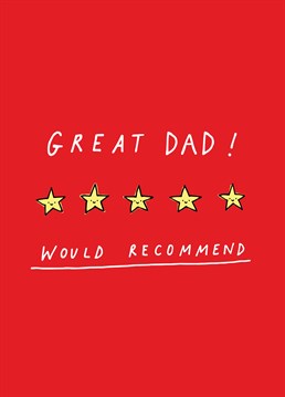 Award your dad a glowing, five star review with this with funny Scribbler card on Father's Day.