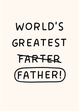 Celebrate Father's Day with a classic and completely appropriate dad joke. Designed by Scribbler.