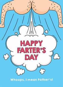 Fart humour, eh? You'll totally blow dad away with this ridiculously rude Farter's, sorry, Father's Day card by Scribbler.