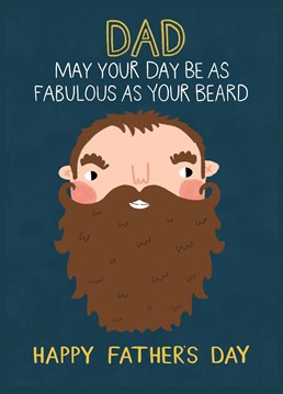 A fabulous Father's Day card for a dad who's a bearded legend. Designed by Scribbler.