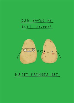If your dad is your best spud, make him laugh with this funny Father's Day card by Scribbler.