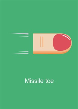 Missile Toe, by Full Fat. Kissing under a missile toe wouldn't quite be as sweet as mistletoe. Send this punny card this Christmas!