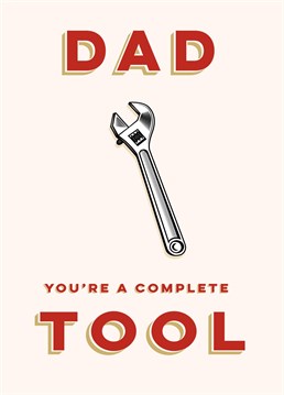 here's an affectionate jibe for your dad on his birthday - or Father's Day