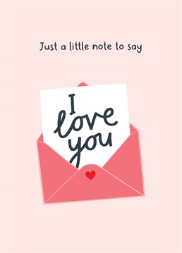 A simple but sweet card to say I love you. Perfect for sending to a special someone on Valentine's day, for an Anniversary or even just because. Designed by Fliss Muir.