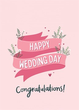 Happy Wedding Day, Congratulations! Designed by Fliss Muir.