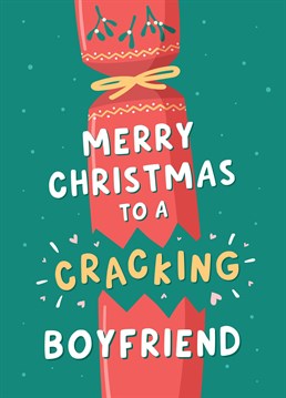Wish a cracking Boyfriend a very Merry Christmas with this funny and cute typographic card with a pun. Designed by Fliss Muir.