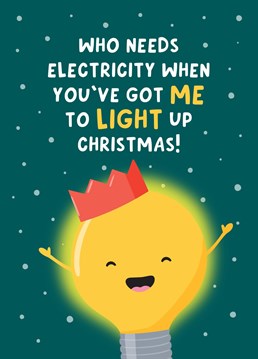 A funny Christmas card making a light joke of the current energy crisis. A cute card, great for a Husband, Wife, Girlfriend, Boyfriend, Parents or Friend! Designed by Fliss Muir.