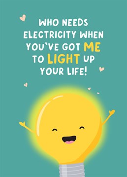 A funny Anniversary card making a light joke of the current energy crisis. A cute card, great for a Husband, Wife, Girlfriend, Boyfriend or partner. Designed by Fliss Muir.