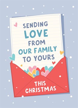 Send love and Christmas wishes to a special family or friends this Christmas with this cute, heartfelt card. Designed by Fliss Muir.