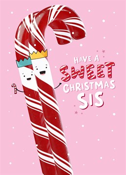 Wish a special Sister a sweet Christmas with this funny candy cane Christmas card with a pun. Designed by Fliss Muir.
