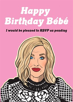 Happy Birthday Bebe, the perfect birthday greeting to delight all fans of Schitt's Creek on the day of their grand arrival into the world.