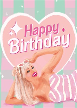 Hi Barbie! Send this Barbie inspired birthday card and wish them a warm Happy Birthday, guaranteed to put a smile on their face. Designed by Foggish.