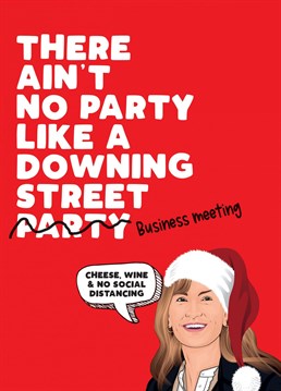 Did Downing street have a party?The perfect Christmas card for your friends