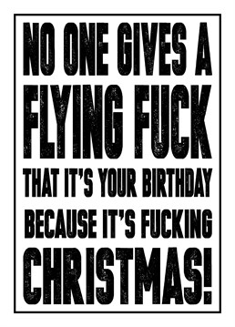 At least you remembered to send them a card for their birthday despite Christmas being around the corner with the birthday card by Filthy Sentiments.