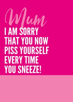It's a horrible reality as you get older, the same happens if you cough at the wrong time too! Say happy birthday with this hilarious card by Filthy Sentiments.