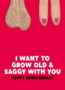 Old and Saggy Anniversary card for your husband or wife