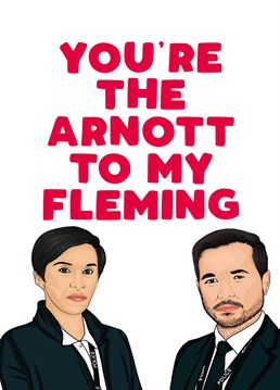 The perfect Anniversary card for any line of duty fan