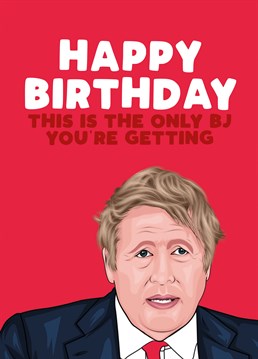 Are you a fan of a BJ? This is the Birthday card for you