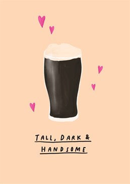 Ideal for an anniversary or just to shoot your shot, if the object of your affections is a Guinness lover, send this funny Scribbler card to win him over.