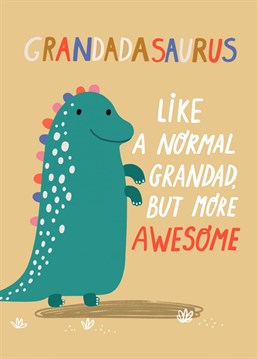 Send this cute dinosaur Father's Day card for your grandad to say how special he is.