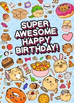 Wish them a super awesome day filled with fun, friends and food! Birthday design by Fuzzballs.