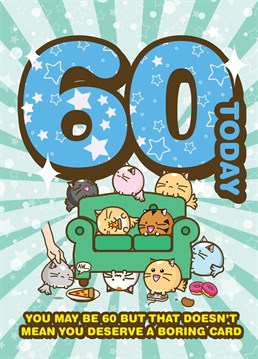 Fuzzballs official birthday card. Celebrate your 60th birthday with this cute kawaii birthday card from the Fuzzballs.