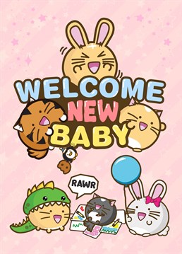 A cute card for a cute baby. Welcome to the world with the kawaii fuzzballs