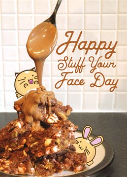 An adorable card celebrating cats favourite day' annual stuff your face day! Designed by Fuzzballs.