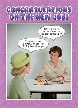 This hilarious 'Can you perform 'Under Pressure?' New job card is a perfect fit for sending warm congratulations. Designed by the new kids on the humour block ~fockcards.com - it really is 'funny as fock.'