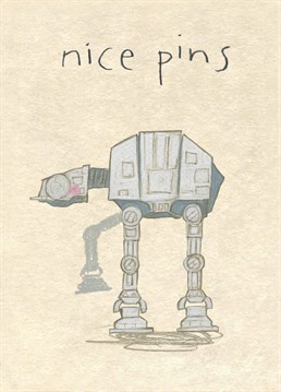Send this cheeky Anniversary card to compliment a Star Wars fan with legs for dayssss. Designed by The Grey Earl.