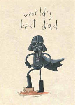 Darth Vader provides stiff competition in the Dad of the Year category. It's a tough call but we're willing to say that yours may be slightly better! Father's Day design by The Grey Earl.
