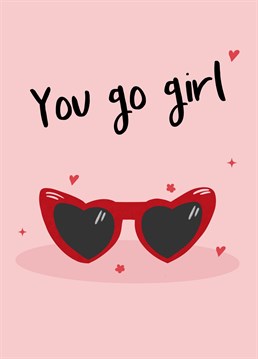 You Go Girl! Send this encouraging card to your best gal pal and bring a smile to their face! Designed by Gabi & Gaby